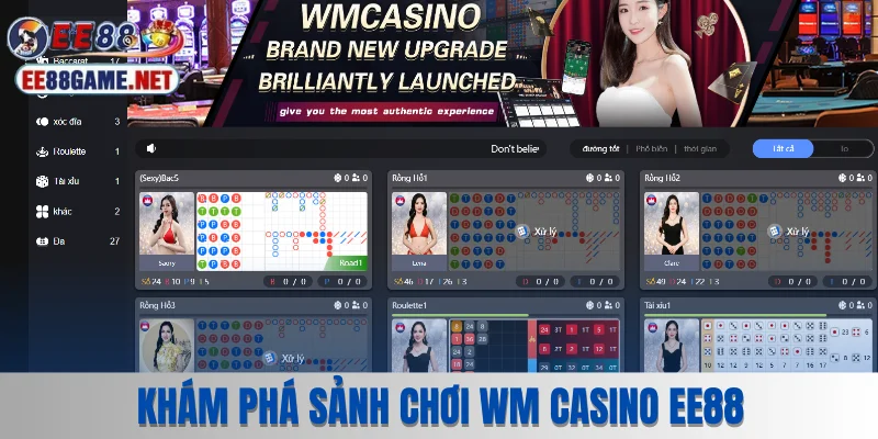 Khám phá sảnh chơi WM cực hot