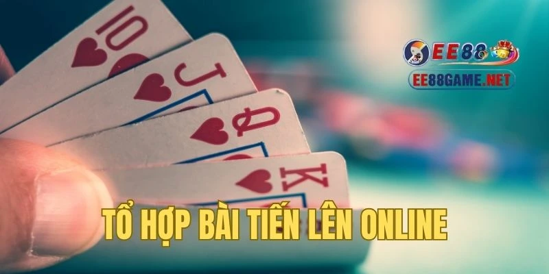 Các tổ hợp bài quan trọng trong Tiến Lên online